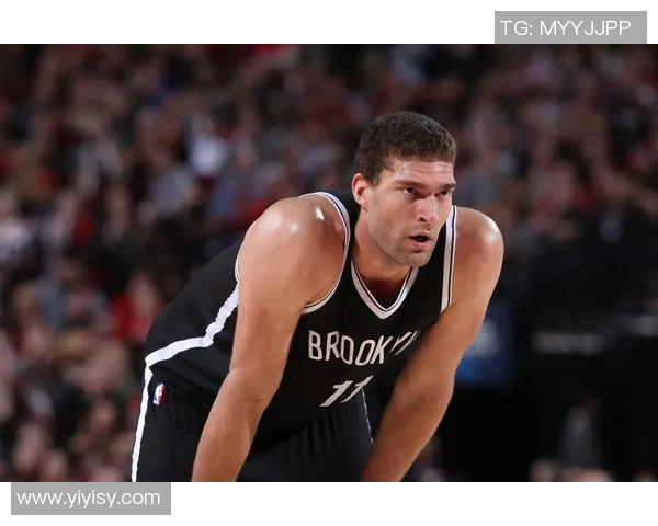 布鲁克洛佩斯：从NBA巨星到篮球战术的创新先锋之路